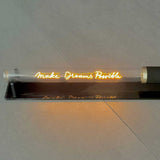 Elements Lighting – Tubo luminoso “Make Dreams Possible”