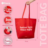 Tote Bag Better Late Than Ugly Fisura