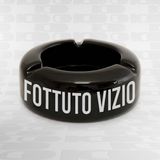 Posacenere in Ceramica Nero "FOTTUTO VIZIO" – Fisura