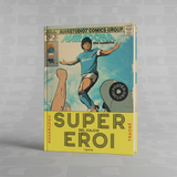 Supereroi del calcio – L'Ippocampo Edizioni
