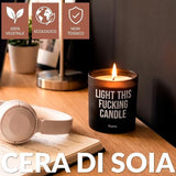 Candela Profumata "Light This Fucking Candle" Vetro – Fisura