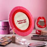 Specchio da Parete in Tessuto "Better late than ugly" - Fisura